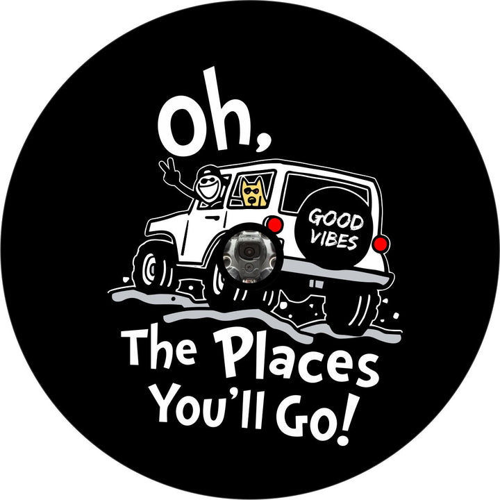 A spare tire cover design of a happy guy throwing up a peace sign out the window of their Jeep Wrangler with a cute dog in the back and a good vibes spare tire cover on the back with the saying oh, the places you'll go quote - designed for a spare tire cover with a backup camera