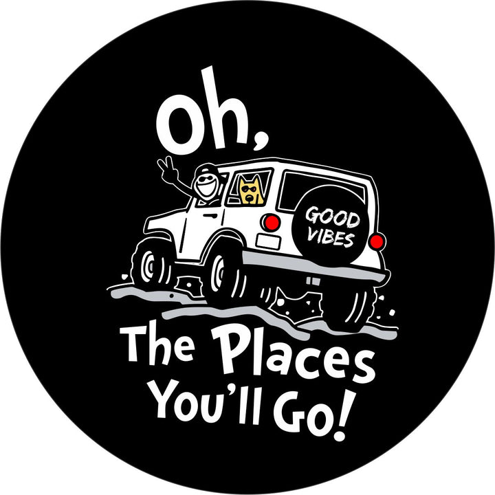 A spare tire cover design of a happy guy throwing up a peace sign out the window of their Jeep Wrangler with a cute dog in the back and a good vibes spare tire cover on the back with the saying oh, the places you'll go quote.