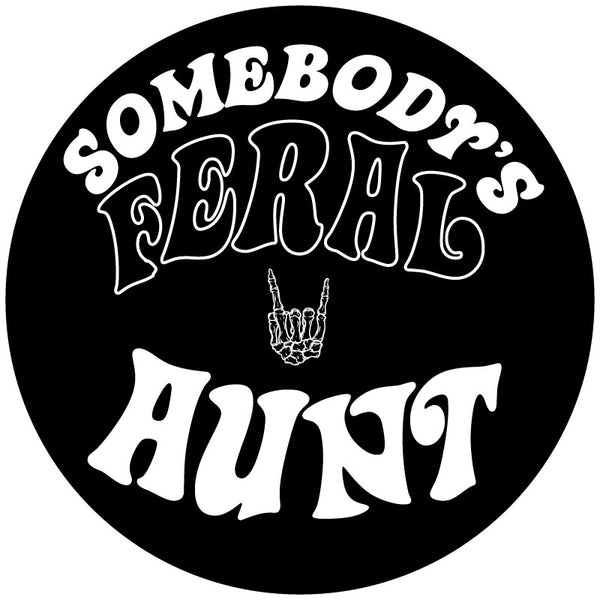 Mock up image of a spare tire cover design that says Somebody's Feral Aunt and a skeleton hand giving the universal rock on symbol.