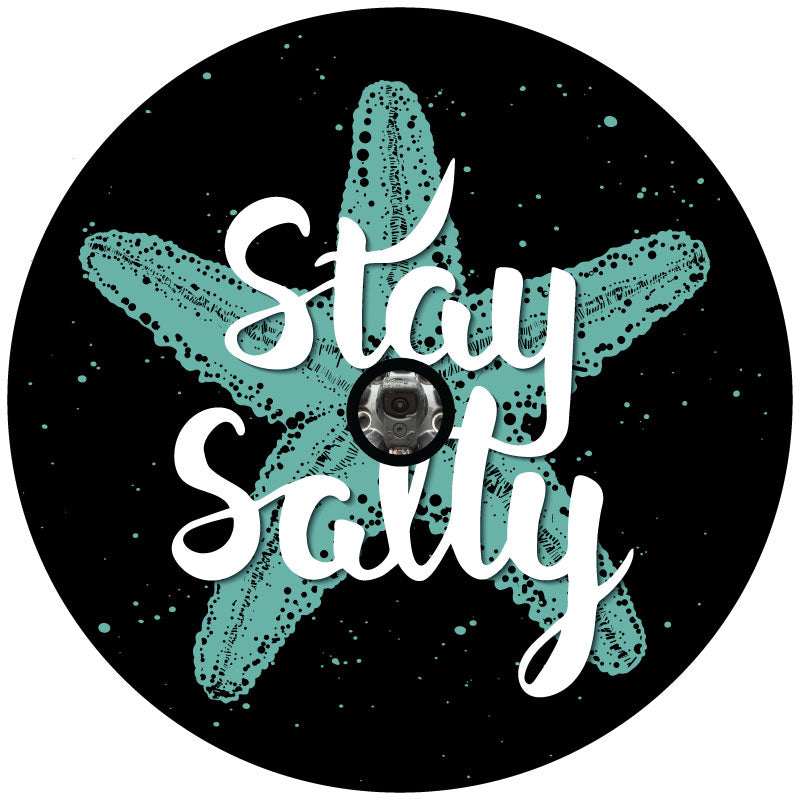 Spare tire cover design of a turquoise starfish and script that says stay salty with a hole in the center for a backup camera