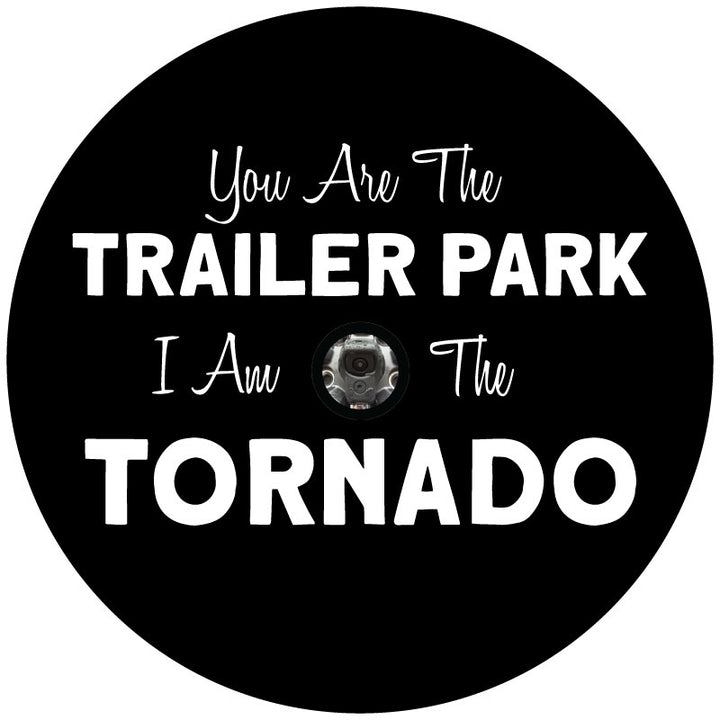 Example of a black vinyl spare tire cover design with a backup camera hole includes a fun creative fonts and the quote "you are the trailer park I am the tornado" said by Beth Dutton on the TV show Yellowstone.