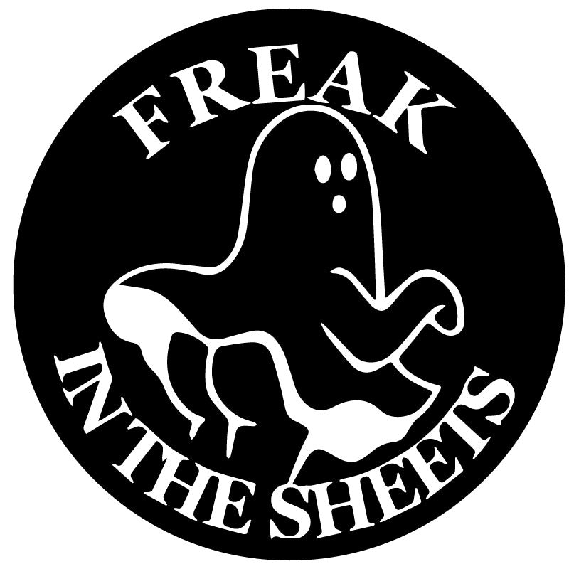 Spare tire cover for RV, Jeep, Bronco, Camper, vans, and more, design for black vinyl with a white cute ghost mooning its butt cheeks or twerking and the saying freak in the sheets.