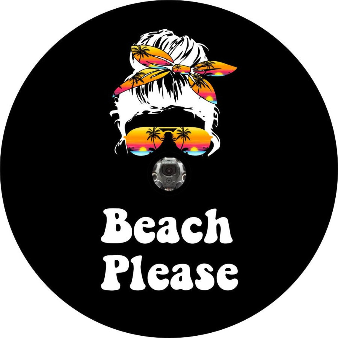 Messy Bun Beach Please - Girl with Sunglasses Tropical Spare Tire Cover