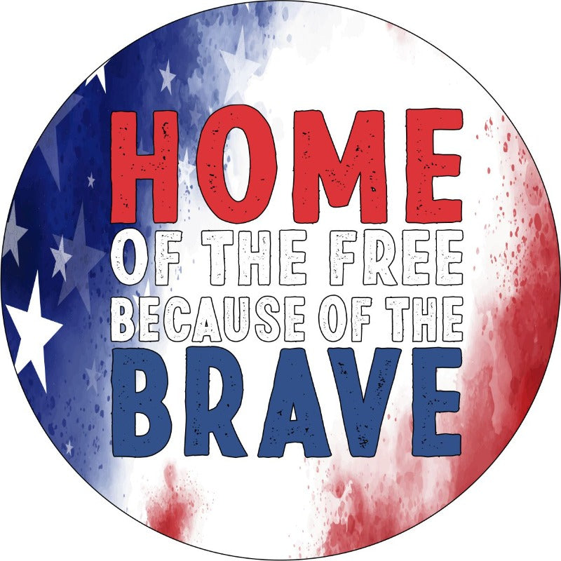 Spare tire cover with home of the free because of the brave in bubble letter font set on the background of a tie dye red, white, and blue patriotic background.