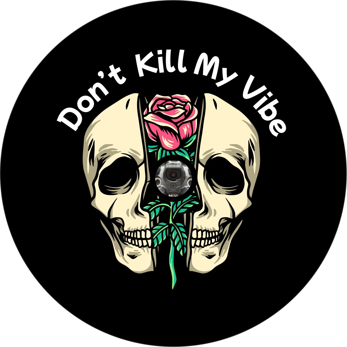 Black vinyl spare tire cover design for any vehicle including Jeep, Bronco, camper, RV, trailer, and more. Skull design split in half with a rose and the saying, "don't kill my vibe" with a space for a back up camera hole.