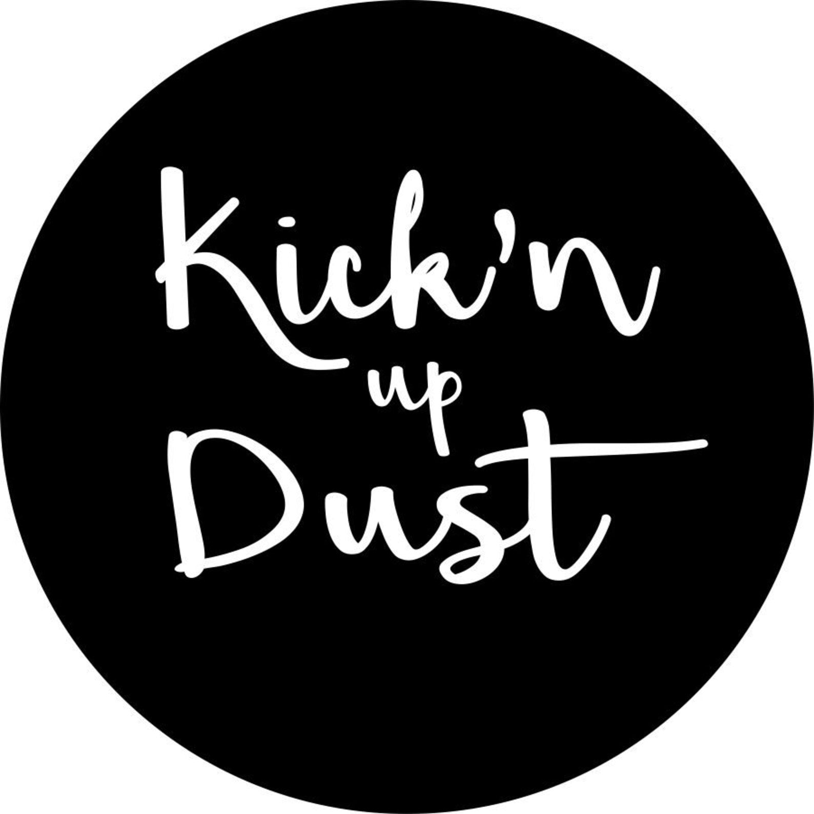 Kick'n Up Dust