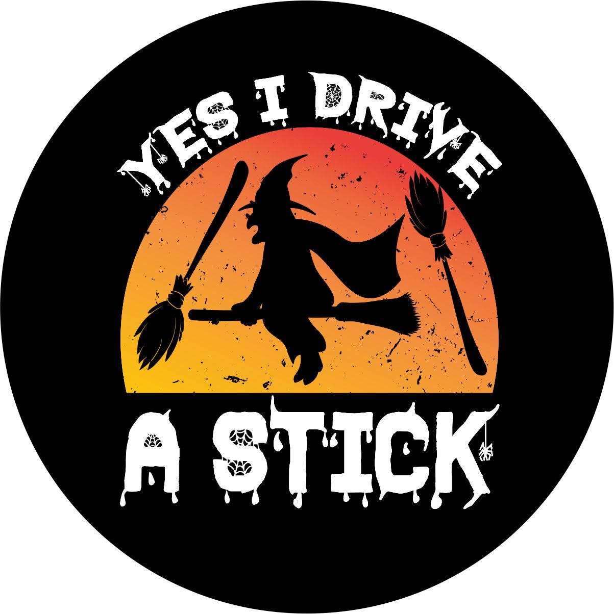 Silhouette of a watch flying on a broom with orange gradient and the saying "yes I drive a stick" in spooky text as a spare tire cover design for Jeep, RV, Bronco, Camper, and more