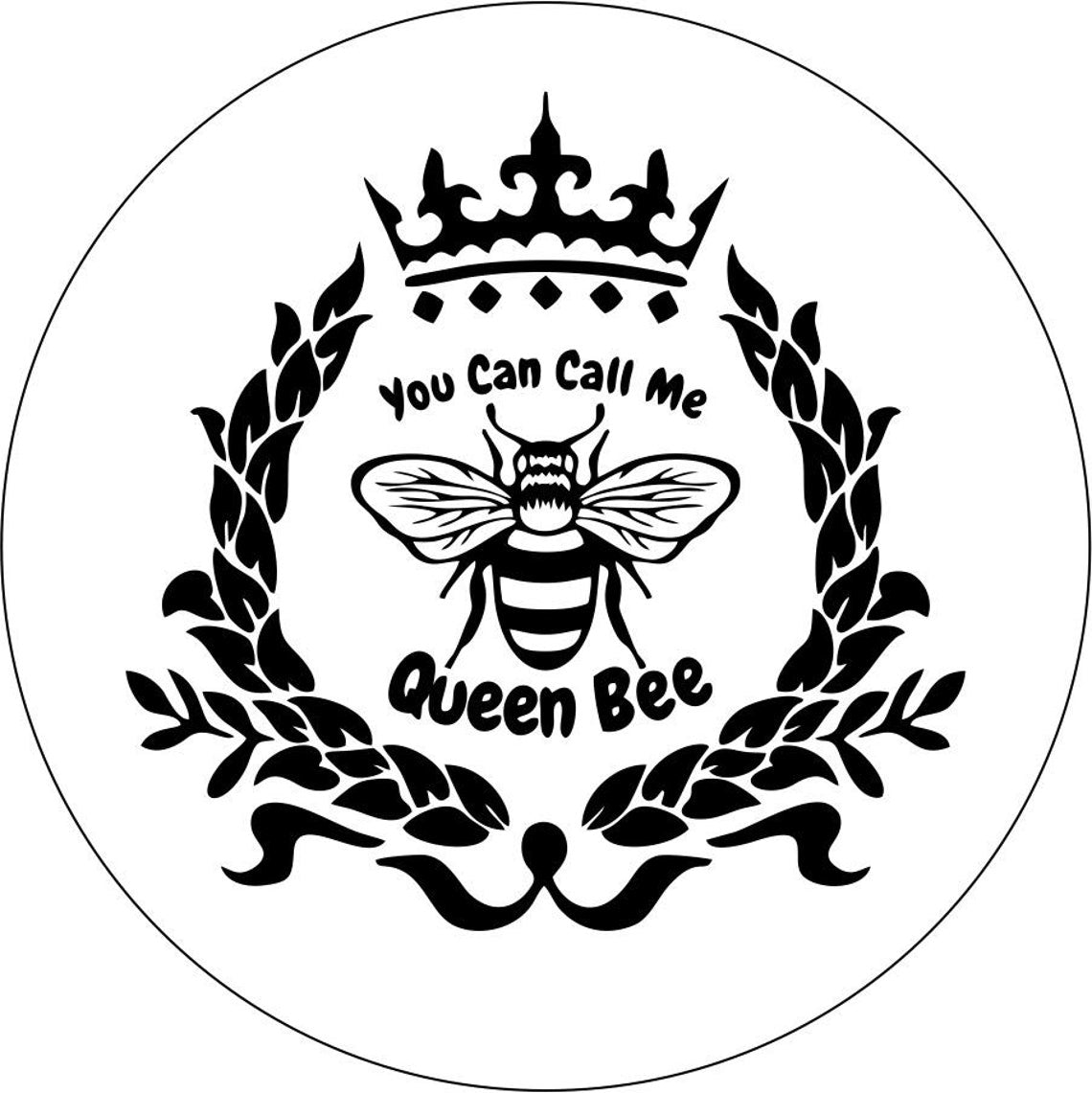 You can call me queen bee insignia design spare tire cover for Jeep, RV, Bronco, Camper, Trailer, and more on white vinyl